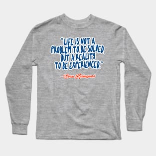 Søren Kierkegaard - Typographic Inspirational Quotation Long Sleeve T-Shirt